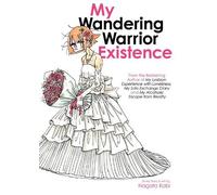Nagata Kabi My Wandering Warrior Existence (Tascabile)