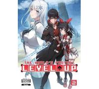 Nagato Yamata The World's Fastest Level Up (Light Novel) Vol. 2 (Tascabile)