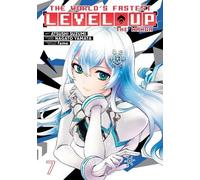Nagato Yamata The World's Fastest Level Up (Manga) Vol. 7 (Tascabile)