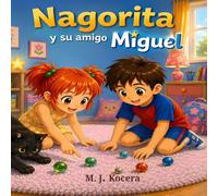 Nagorita y su amigo Miguel: Un juego de canicas y una tarde llena de risas