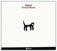 Nagual - Private Music