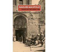 Naguib Mahfouz Essays of the Sadat Era (Tascabile)