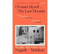 Naguib Mahfouz I Found Myself...The Last Dreams (Copertina rigida)