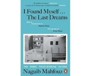 Naguib Mahfouz I Found Myself...The Last Dreams (Tascabile)