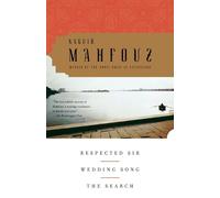 Naguib Mahfouz Respected Sir, Wedding Song, The Search (Tascabile)