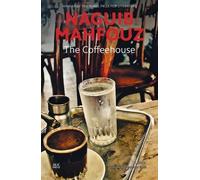 Naguib Mahfouz The Coffeehouse (Tascabile)