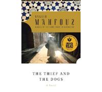 Naguib Mahfouz The Thief and the Dogs (Tascabile)