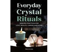 Naha Armády Everyday Crystal Rituals (Tascabile)