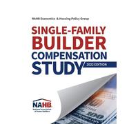 NAHB Economics & Housing Single-Family Builder Compensation Study, (Tascabile)