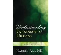Naheed Ali Understanding Parkinson's Disease (Tascabile)