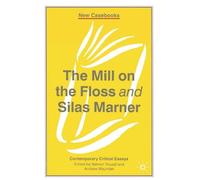 Nahem Yousaf Andrew Maunder The Mill on the Floss and Silas Marner (Tascabile)