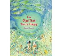 Nahid Kazemi I'm Glad That You're Happy (Copertina rigida)