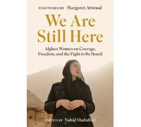 Nahid Shahalimi We Are Still Here (Copertina rigida)