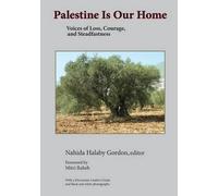 Nahida H Gordon Palestine Is Our Home (Tascabile)