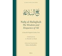 Nahj Al-balaghah: The Wisdom and Eloquence Of ?ali: a Parallel English-arabic Text