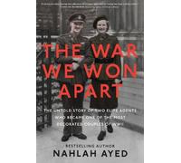 Nahlah Ayed The War We Won Apart (Copertina rigida)
