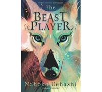 Nahoko Uehashi The Beast Player (Tascabile)