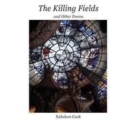 Nahshon Cook The Killing Fields and Other Poems (Tascabile)