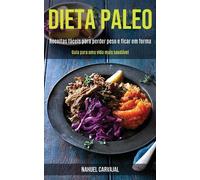 Nahuel Carvajal Dieta Paleo (Tascabile)