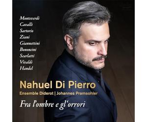 Nahuel Di Pierro, Ensemble Diderot, Johannes Pramsohler - Fra l'ombre e gl'orrori
