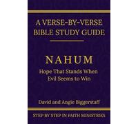 Nahum: Hope That Stands When Evil Seems to Win: A Verse-by-Verse Walkthrough (SSV Edition)
