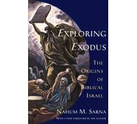 Nahum M. Sarna Exploring Exodus (Tascabile)