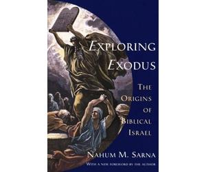 Nahum M. Sarna Exploring Exodus (Tascabile)