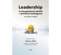 Nahyan Helal Leadership in Occupational Health and Artificial Intell (Tascabile)
