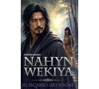 Nahyn Wekiya: Il sicario dei sogni