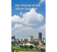 Nai: Portrait of the Silicon Savannah