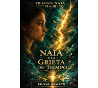 Naia y la Grieta del Tiempo