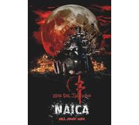 Naica (Ecos del Infierno Libro 1): Día de Muertos