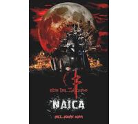 Naica (Ecos del Infierno Libro 1): Día de Muertos