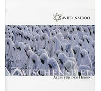 Naidoo, Xavier - Zwischenspiel/Alles Fuer Den Herrn (2 CD)
