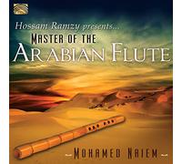 Naiem Mohamed - Hossam Ramzy Presents Master Of The Arabian Flute