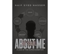 Naif Syed Nasser It's All About Me (Tascabile)