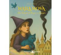 Naila Nova - The School of Magic in Danger
