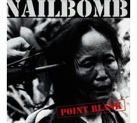 Nailbomb - Point Blank