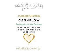 NailDesigner CashFlow: Der Guide für die neue Generation