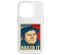 Nailed It Giorno della Riforma Protestante Martin Luterano Custodia per iPhone 14 Pro