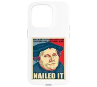 Nailed It Giorno della Riforma Protestante Martin Luterano Custodia per iPhone 15 Pro
