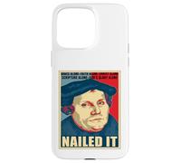 Nailed It Giorno della Riforma Protestante Martin Luterano Custodia per iPhone 15 Pro Max