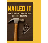 Nailed it!: The Ultimate Project Journal