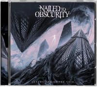 Nailed To Obscurity - Generation Of The Void - Cd (in uscita)
