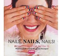 Nails, nails, nails! Ediz. illustrata