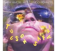 Naïm Amor & Kid Congo Powers Tucson Safari (Vinyl LP)