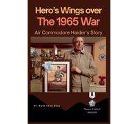 Naim Tahir Baig Hero's Wings Over the 1965 War (Tascabile)