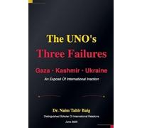 Naim Tahir Baig The UNO's Three Failures (Tascabile)