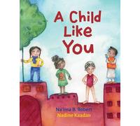 Na'ima B. Robert A Child Like You (Copertina rigida)