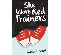 Na'ima B. Robert She Wore Red Trainers (Tascabile)